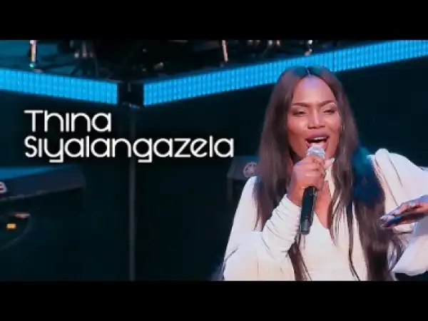 Nothando Hlophe - Thina Siyalangazela